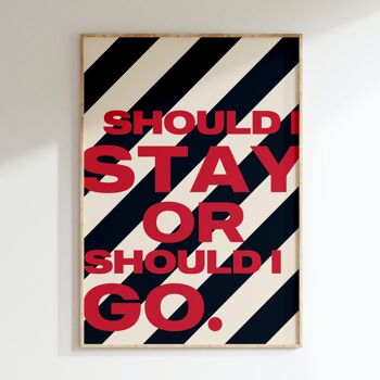 Affiche SHOULD I STAY 5