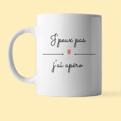 Mug j'peux pas j'ai apéro