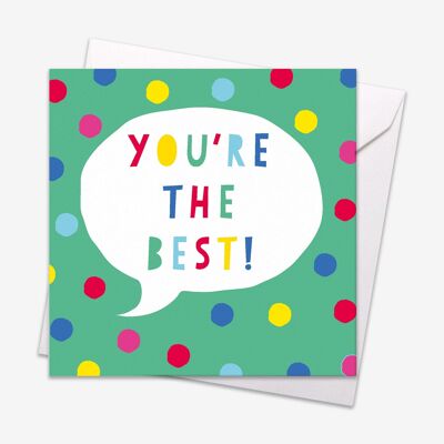 You're the Best Speech Bubble Card