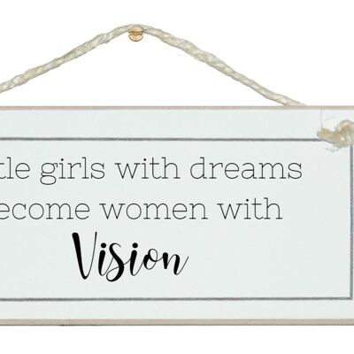 Le ragazze con i sogni diventano donne con una visione