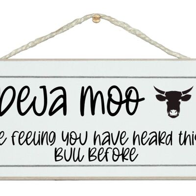 Deja Moo...