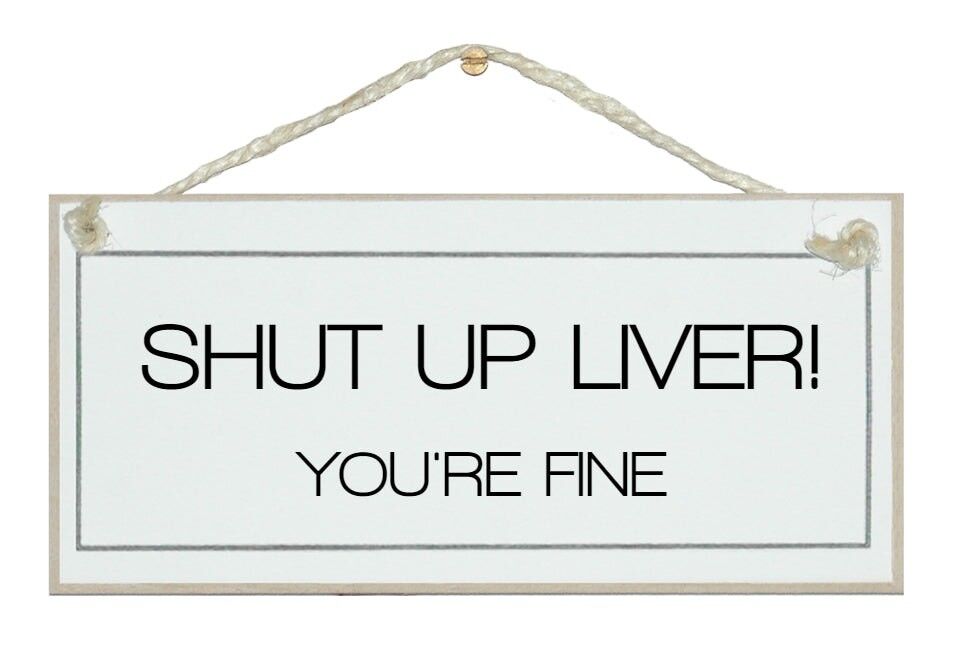 ¡Cállate Hígado! Estás bien