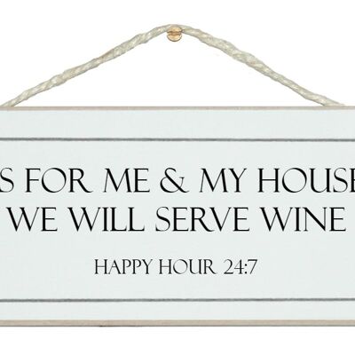 We Serve Wine...