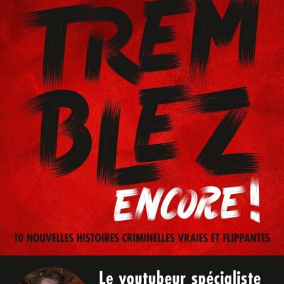 LIVRE - Tremblez encore !