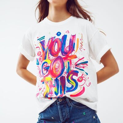 t-shirt with you got this text on front in white