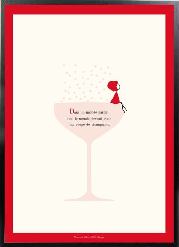 NINA Affiche 40x60 Cm «  Dans Un Monde Parfait, Tout Le Monde Devrait Avoir Une Coupe De Champagne. » 1