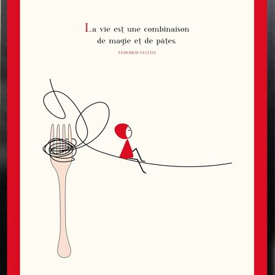 NINA Poster 40x60 cm "Das Leben ist eine Kombination aus Magie und Pasta" Federico Fellini