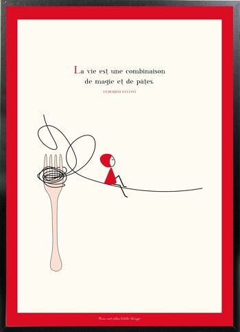 NINA Affiche 40x60 Cm « La Vie Est Une Combinaison De Magie Et de Pâtes » Federico Fellini 1