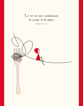 NINA Affiche 40x60 Cm « La Vie Est Une Combinaison De Magie Et de Pâtes » Federico Fellini 3