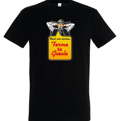 T-SHIRT humoristique Ferme ta Gueule