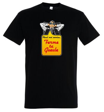 T-SHIRT humoristique Ferme ta Gueule 1