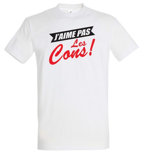 T-SHIRT humoristique J'aime pas les cons