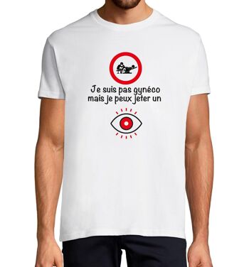 T-SHIRT humoristique Je suis pas Gynéco 2