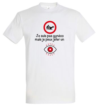 T-SHIRT humoristique Je suis pas Gynéco 3