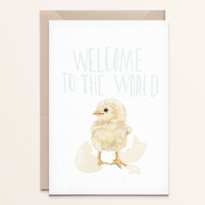 Little chick Welcome world - 10,5cm x 14,8cm