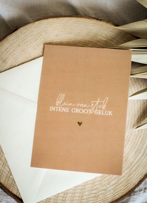 Greeting Card | Small in stature, intense great happiness