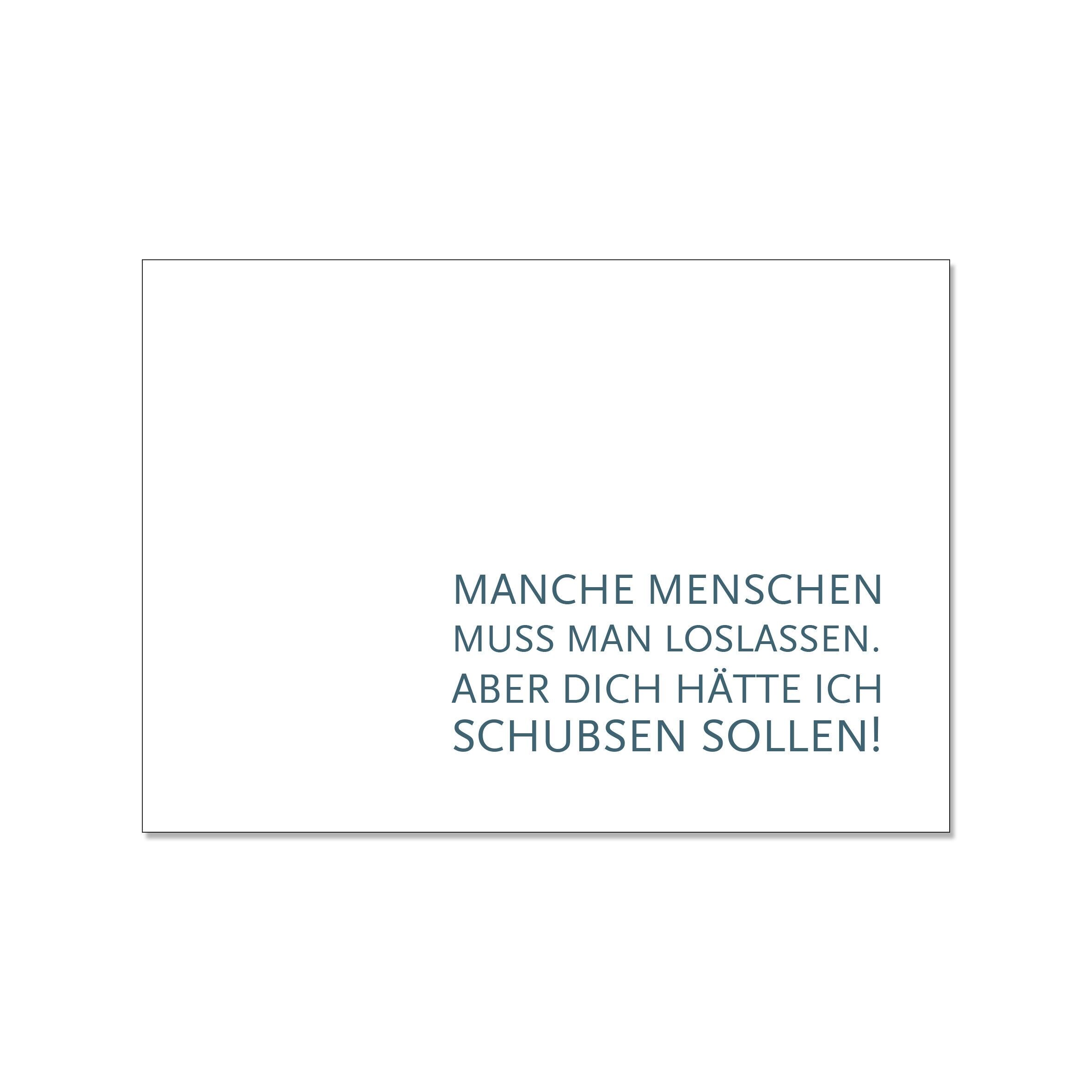 Cartolina di fronte, ALCUNE PERSONE DEVONO LASCIARSI ANDARE. MA DOVREI SPINGERVI!