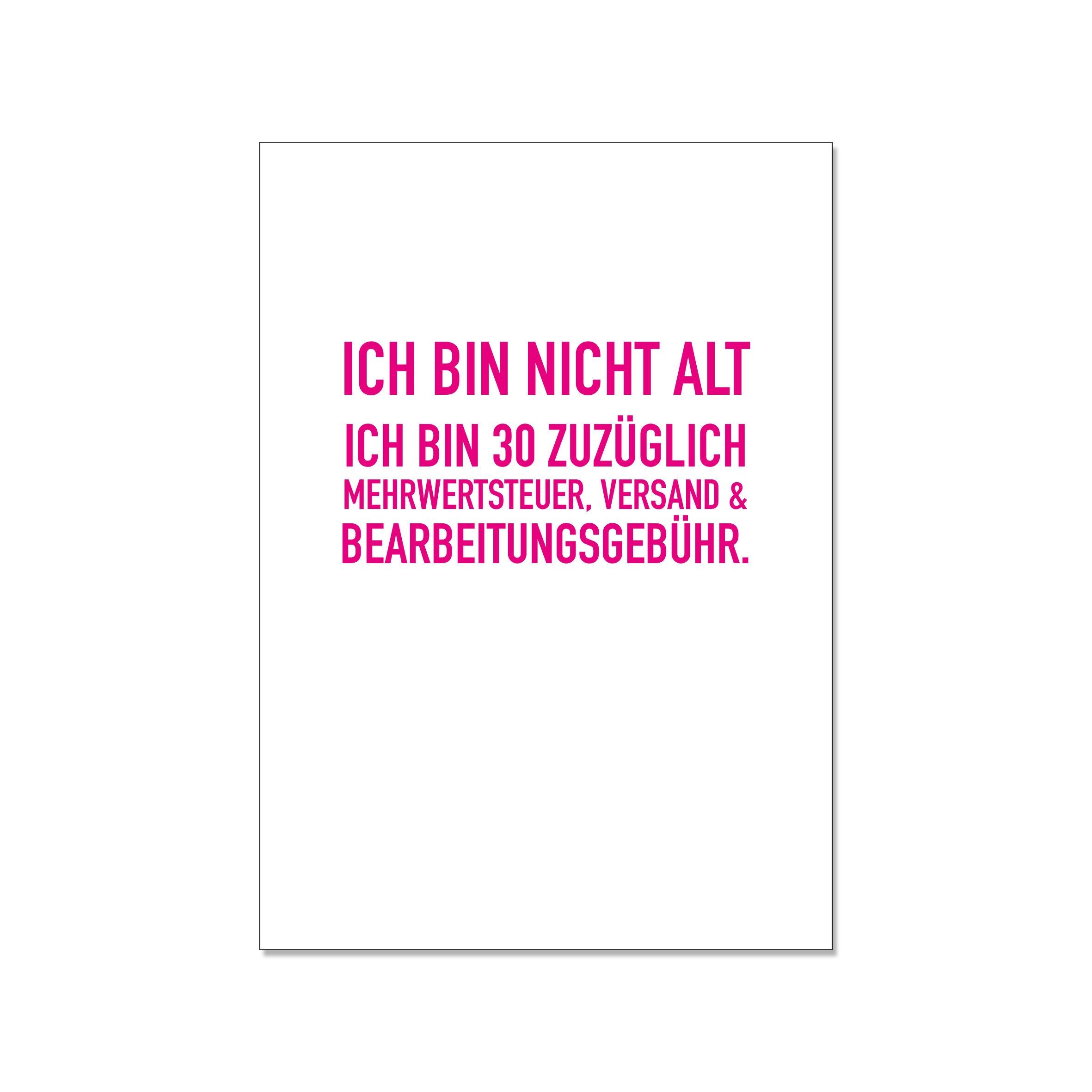 Postcard up, I AM NOT OLD. I AM 30 PLUS VAT, SHIPPING & HANDLING FEE