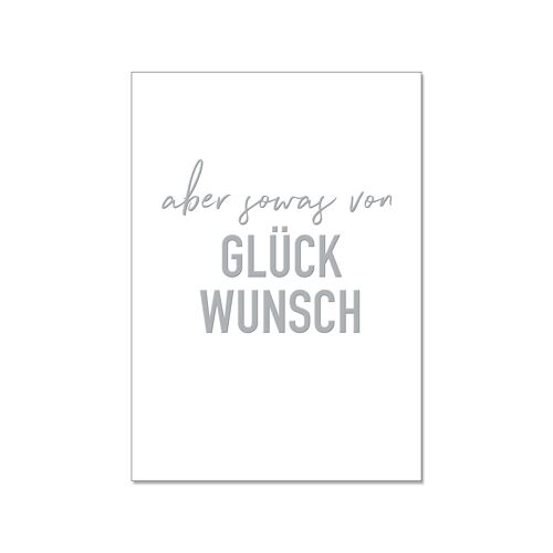 Postkarte hoch, aber sowas von GLÜCKWUNSCH