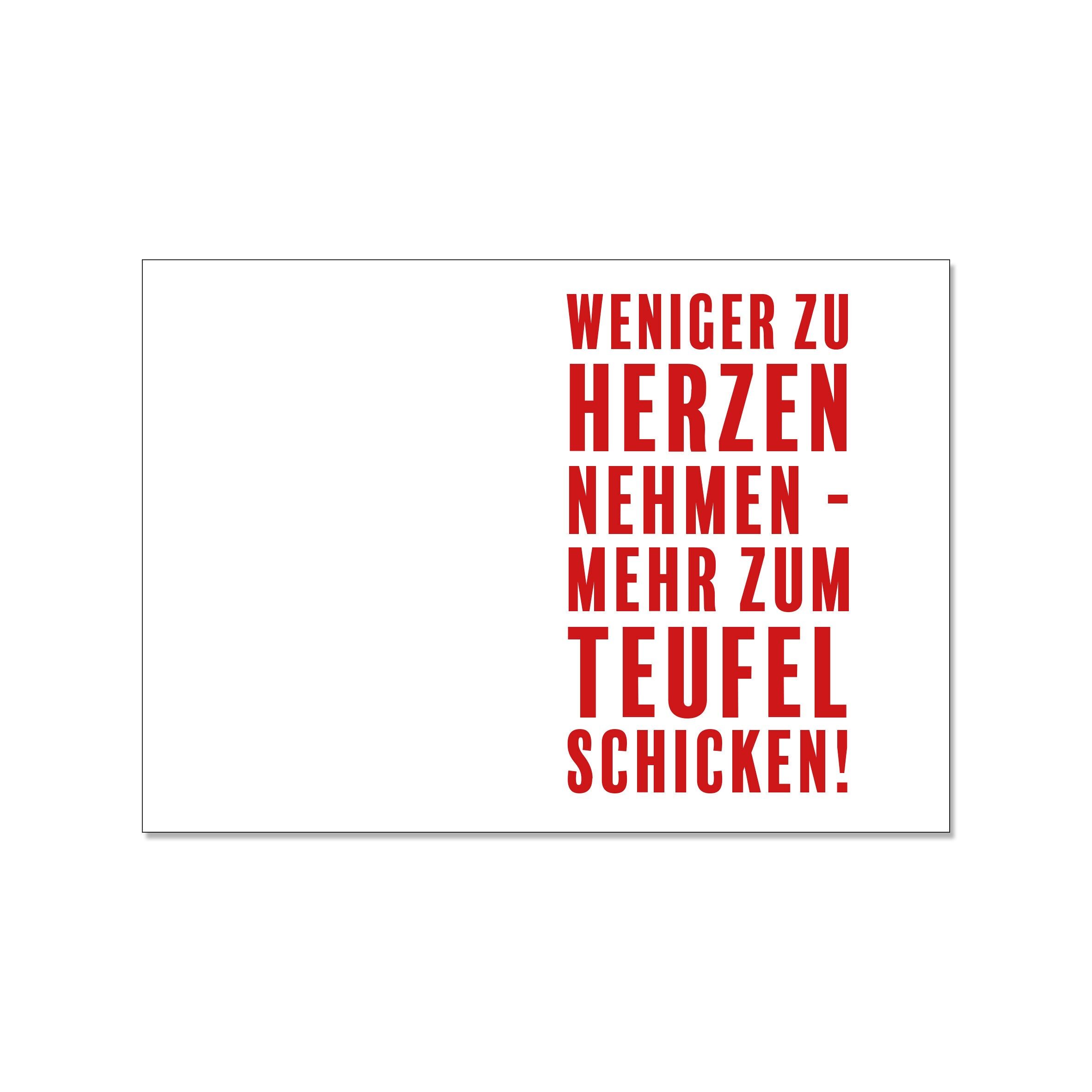 Paesaggio da cartolina, PRENDI MENO A CUORE - MANDA DI PIÙ ALL'INFERNO!