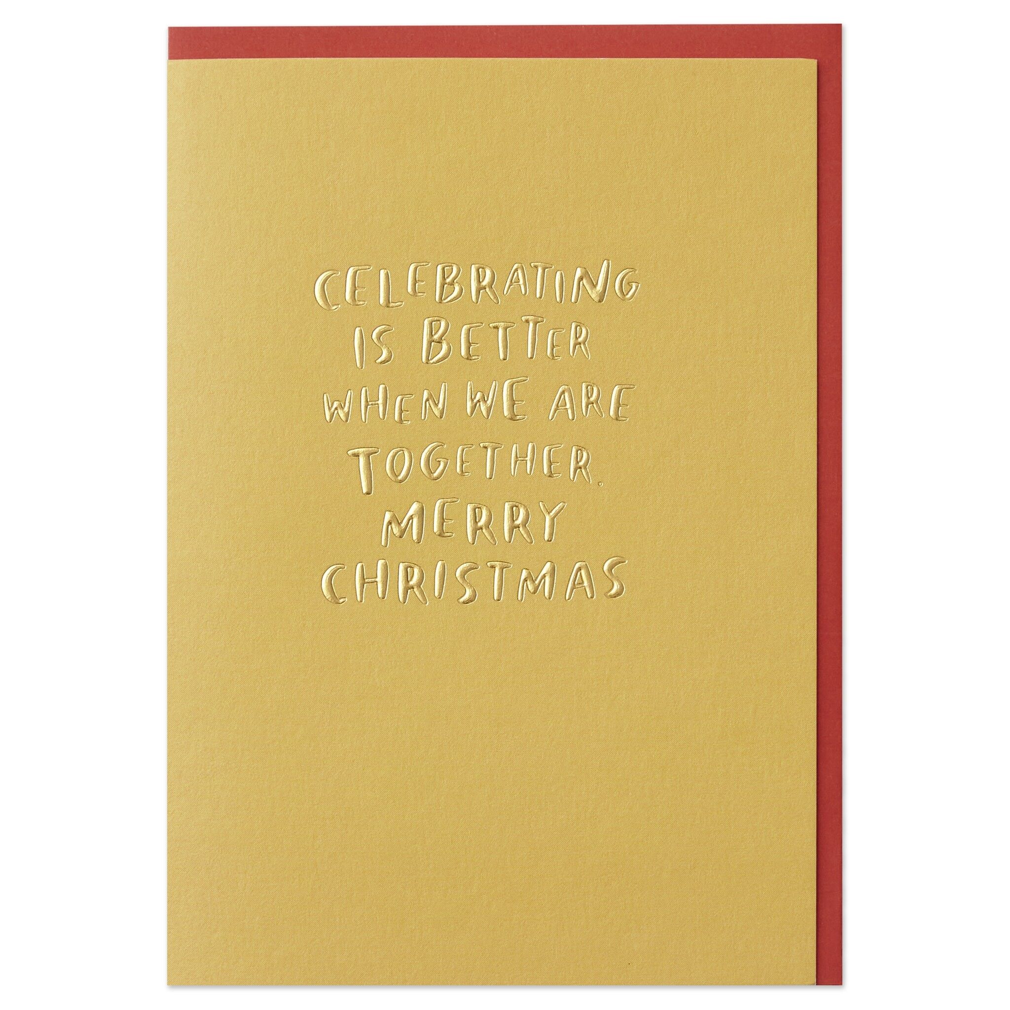 'Celebrating is better when we're together. Merry Christmas' Card