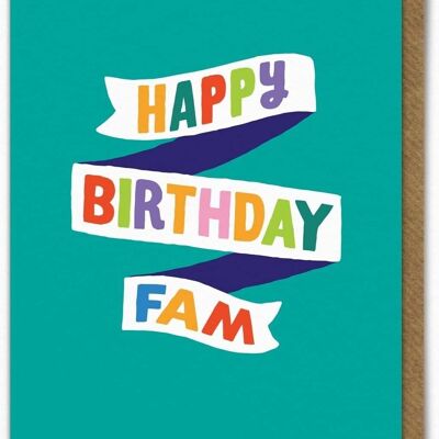 Carte d'anniversaire amusante - Happy Birthday Fam par Ant Gardner