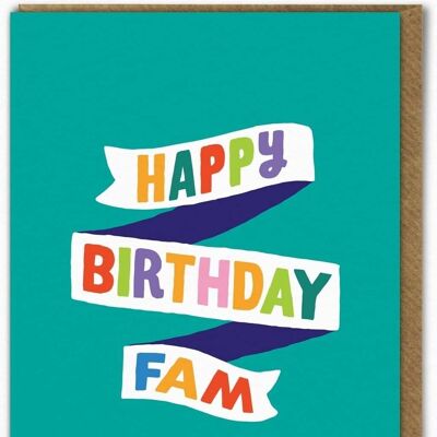 Tarjeta de cumpleaños divertida - Feliz cumpleaños Fam por Ant Gardner