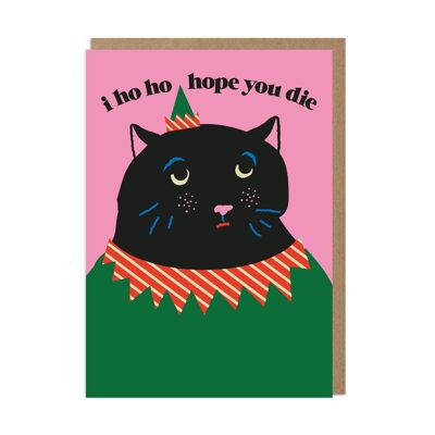 J'espère que tu meurs Carte de Noël de chat