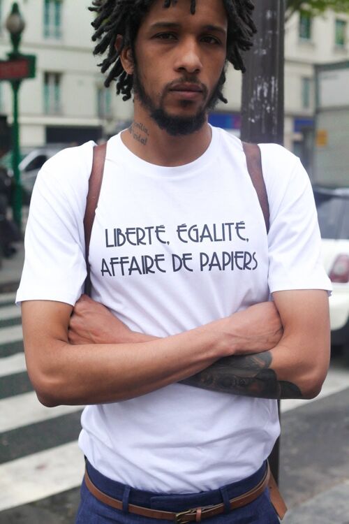 Tee-shirt LIBERTÉ, ÉGALITÉ, AFFAIRE DE PAPIERS