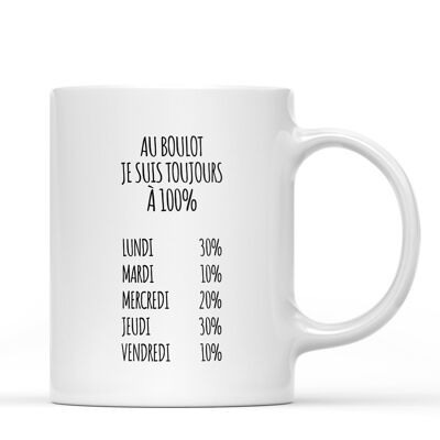 Mug At work, I'm always 100%