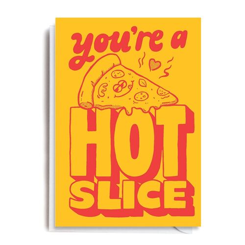 Greeting Card - ANT106 HOT SLICE