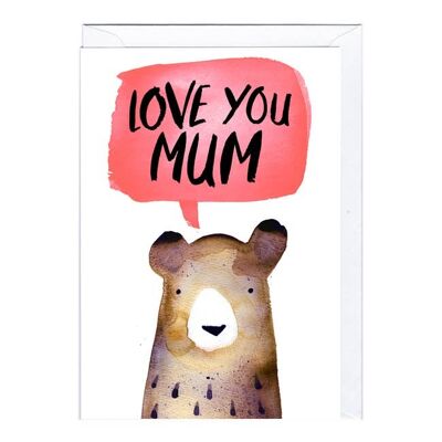 LOVE YOU MUM Card