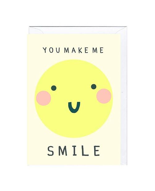 YOU MAKE ME SMILE Card