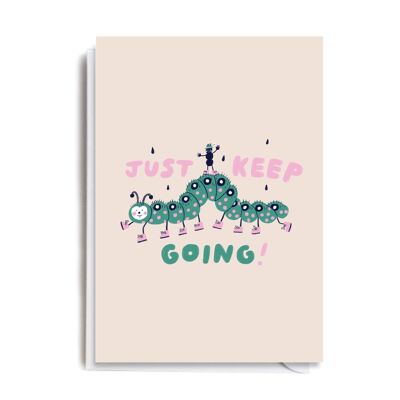 Greeting Card - HOLT107 JUST KEEP GOING