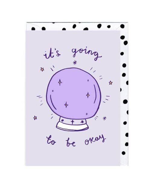 GOING TO BE OK Card