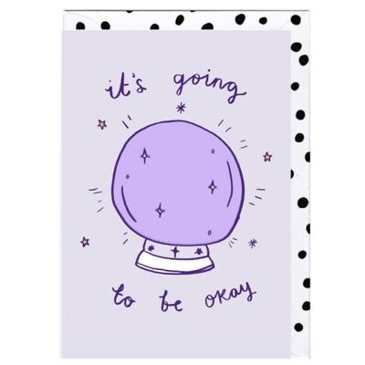 GOING TO BE OK Card
