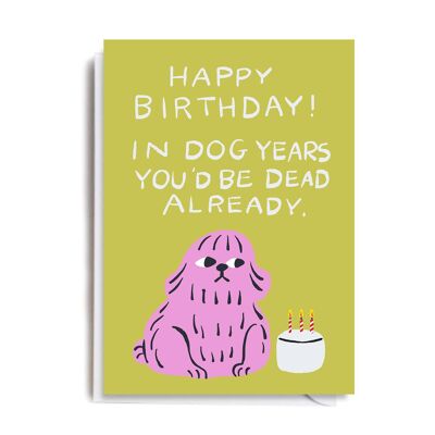 BIRTHDAY DOG YEARS Card