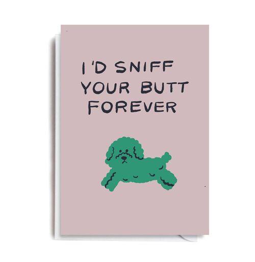 SNIFF YOUR BUTT Card