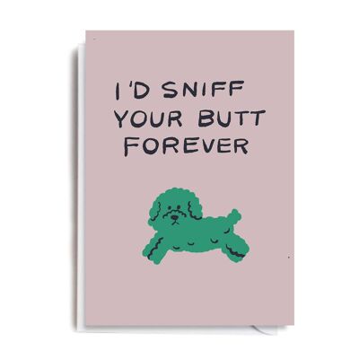 SNIFF YOUR BUTT Card