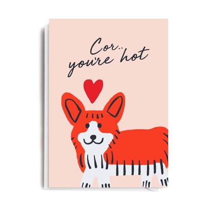 COR YOU'RE HOT Card