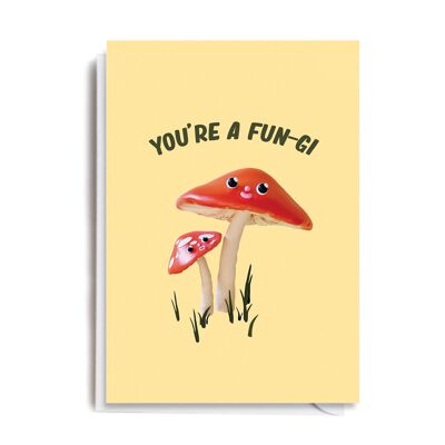 Greeting Card - MEL102 YOU'RE A FUN-GI