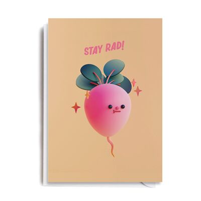 Greeting Card - MEL113 STAY RAD