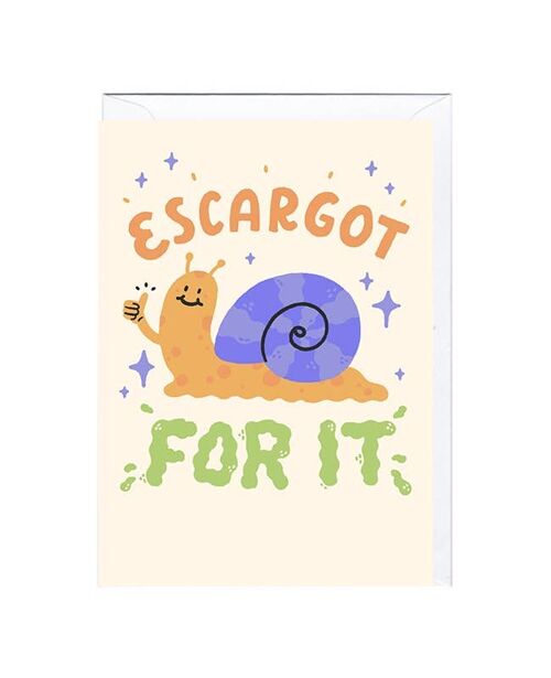 ESCARGOT FOR IT Card