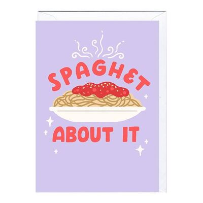 SPAGHET ABOUT IT Card