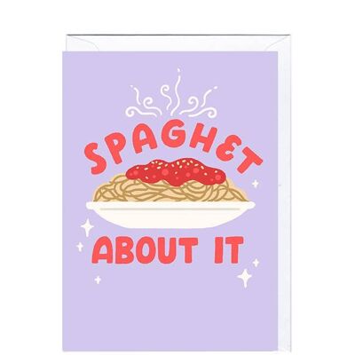 SPAGHET ABOUT IT Card
