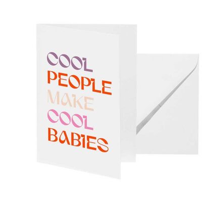 Tarjeta de felicitación "Gente genial hace bebés geniales"