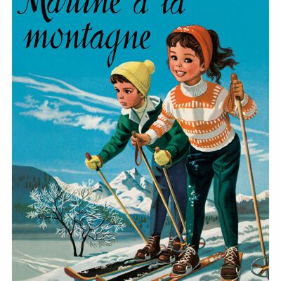 Affiche Poster Martine à la montagne