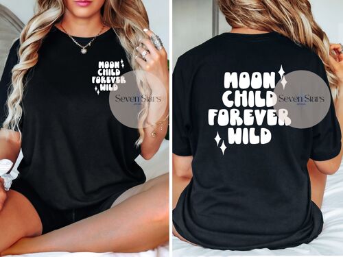 Moon Child Forever Wild Unisex T-shirt