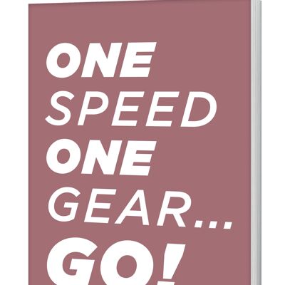 One Speed One Gear Go! Notebook (A5 Lined 120 Pages)