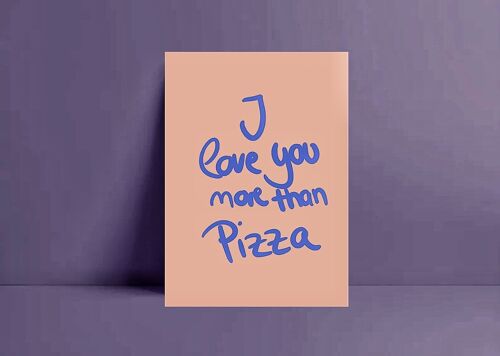 Postkarte *I love you more than Pizza*